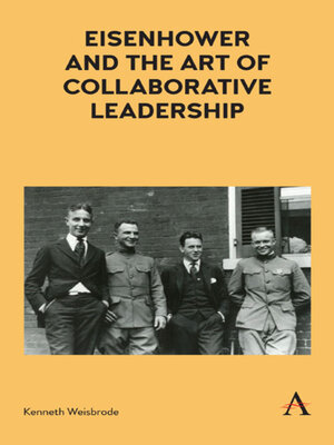 cover image of Eisenhower and the Art of Collaborative Leadership